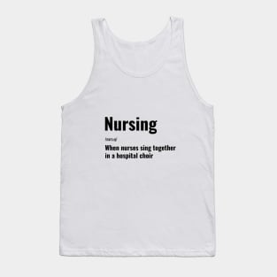 Nursing: Where Tourniquets and Tampons Coexist. T-Shirt for nurse,  graduating nurse, doctors, future nurse, endoscopy nurse, cardiac nurse as a gift for a nurse day Tank Top